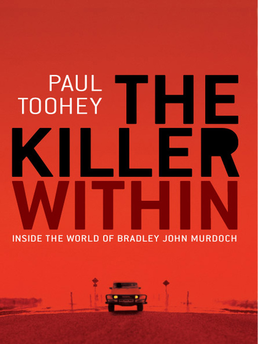 Title details for The Killer Within by Paul Toohey - Available